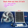 Quạt chân quỳ inox 14 inch năng lượng mặt trời động cơ không chổi than 12v mẫu mới 2025